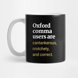 Oxford Comma Users Are Correct Mug